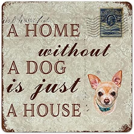 כלב מצחיק שלט פח שלט פח בית בלי כלב הוא רק בית צ'יוואווה כלב חיות מחמד ברוך הבא צלחת מתכת כפרי כלב