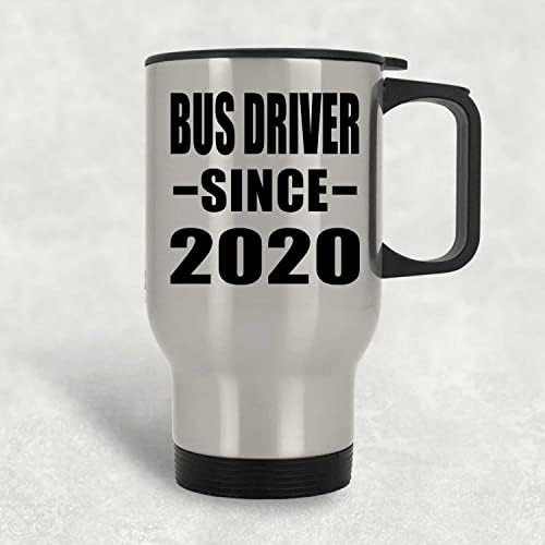 מעצב את נהג האוטובוס מאז 2020, ספל נסיעות כסף 14oz כוס מבודד מפלדת אל חלד, מתנות ליום הולדת יום הולדת