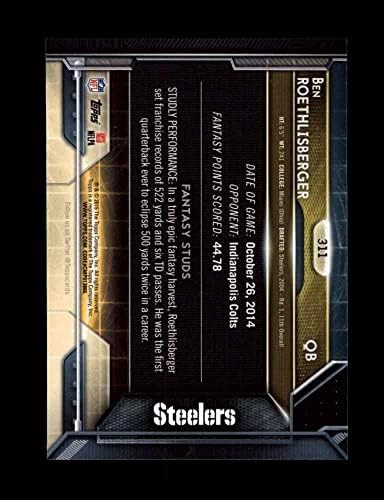 2015 Topps 311 חתיכות פנטזיה Ben Roethlisberger Pittsburgh Steelers NM/MT Steelers Miami
