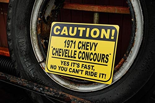1971 71 Chevy Chevelle Concours זהירות שלט רכב מהיר, שלט חידוש מתכת, עיצוב קיר מערת גבר, שלט מוסך - 10x14 אינץ