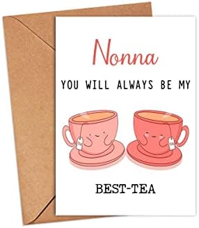 Gavinsdesigns Nonna אתה תמיד תהיה התה הכי טוב שלי - כרטיס משחק מצחיק - כרטיס התה הטוב ביותר - כרטיס יום