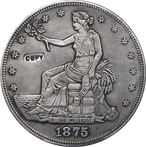 1875-ים סחר דולר מטבע עותק עותק מתנה בשבילו