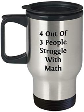 משוואה מצחיקה ספל נסיעות - 4 מתוך 3 אנשים נאבקים עם כוס מתמטיקה - מתנות מהנות למורה למתמטיקה