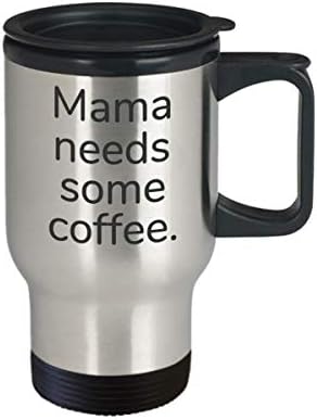אמא זקוקה לספל נסיעות קפה
